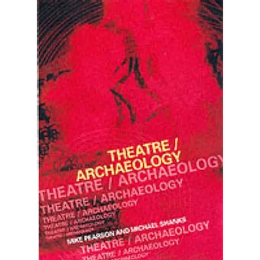 Theatre/Archaeology