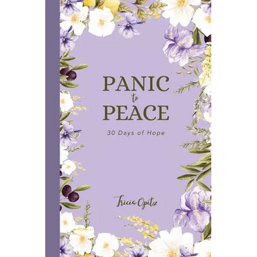 Panic to Peace: 30 Days of Hope