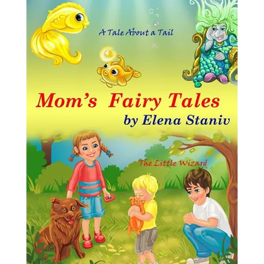 Mom's Fairy Tales: Bundle Series Book with 2 bedtime stories about self-esteem, friendship, helping and giving to others. Children's pict