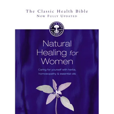 Natural Healing for Women: Caring for Yourself with Herbs, Homoeopathy & Essential Oils