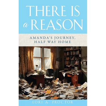There Is a Reason: Amanda's Journey, Half Way Home