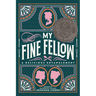 My Fine Fellow