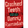 Crooked Teeth: A Queer Syrian Refugee Memoir