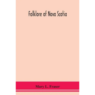 Folklore Of Nova Scotia