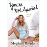 You're Not Special: A (Sort-Of) Memoir