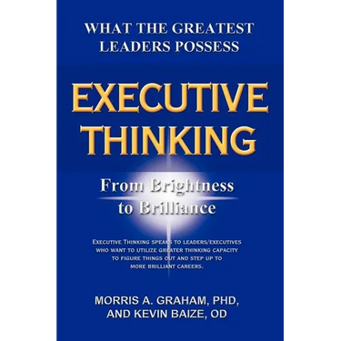 Executive Thinking: From Brightness to Brilliance
