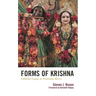 Forms of Krishna: Collected Essays on Vaishnava Murtis