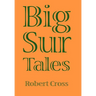 Big Sur Tales