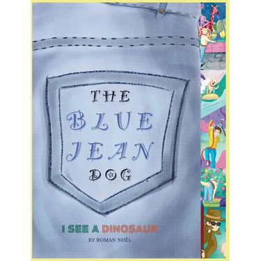 The Blue Jean Dog "I See a Dinosaur"