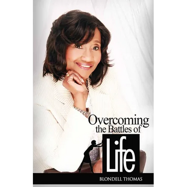 Overcoming the Battles of Life