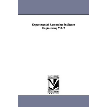 Experimental Researches in Steam Engineering Vol. 2
