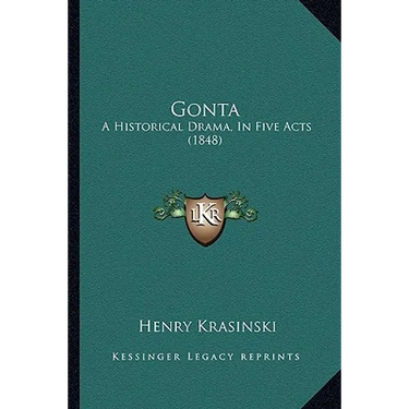 Gonta: A Historical Drama, In Five Acts (1848)