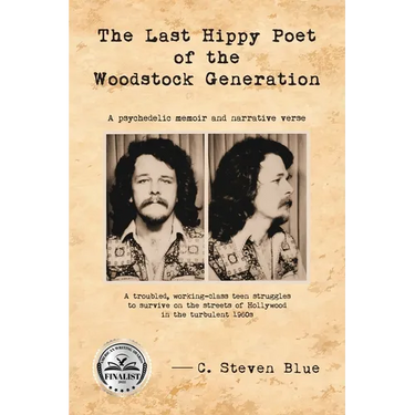 The Last Hippy Poet of the Woodstock Generation: a psychedelic memoir and narrative verse