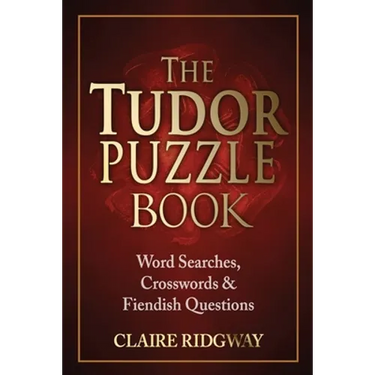 The Tudor Puzzle Book: Word Searches, Crosswords and Fiendish Questions