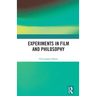 Experiments in Film and Philosophy
