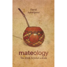 Mateology: The drink beyond a drink