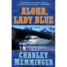 Aloha, Lady Blue: A Mystery