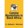 Coming Revolutions in Black Africa