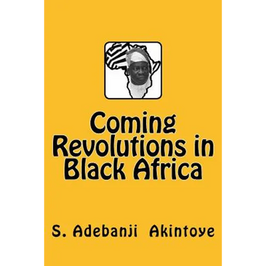 Coming Revolutions in Black Africa