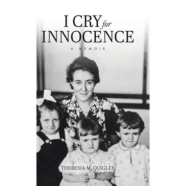 I Cry for Innocence: A Memoir