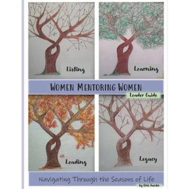 Women Mentoring Women: Leader Guide