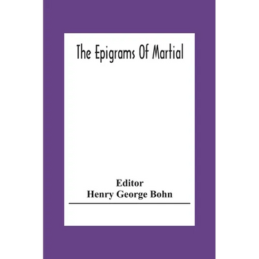 The Epigrams Of Martial