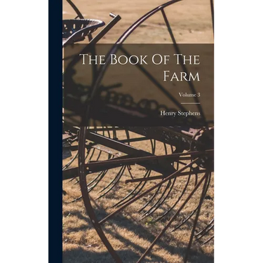 The Book Of The Farm; Volume 3
