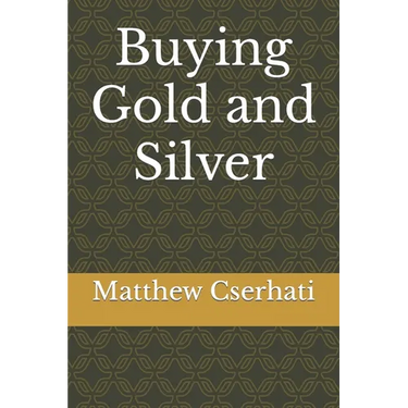 Buying Gold and Silver