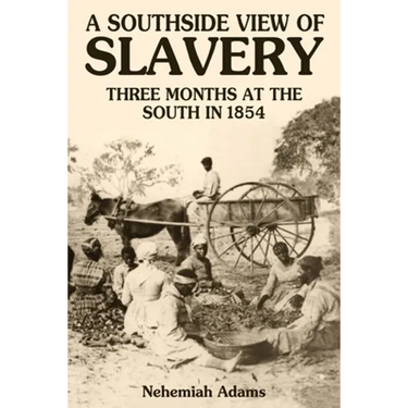 A Southside View of Slavery