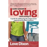 Same Gender Loving And Loving IT: A guide for addressing the unique issues experienced by Black Lesbians