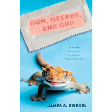 Gum, Geckos, and God