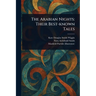 The Arabian Nights: Their Best-known Tales