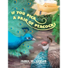 If You Pick a Pair of Peacocks
