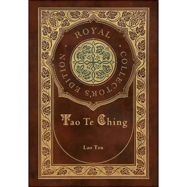 Tao Te Ching (Royal Collector's Edition) (Case Laminate Hardcover with Jacket)