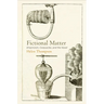 Fictional Matter: Empiricism, Corpuscles, and the Novel