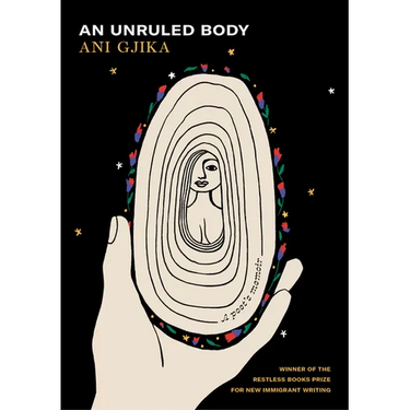An Unruled Body: A Poet's Memoir