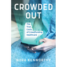 Crowded Out: The True Costs of Crowdfunding Healthcare