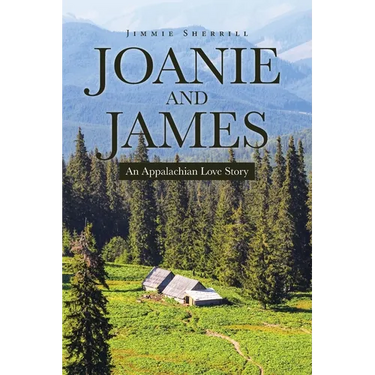 Joanie and James: An Appalachian Love Story