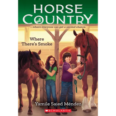 Where There's Smoke (Horse Country #3): Volume 3
