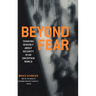 Beyond Fear: Thinking Sensibly about Security in an Uncertain World