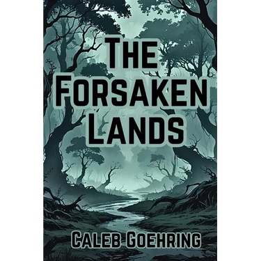 The Forsaken Lands: Book 1 of The Ruins of Hivarrah Series