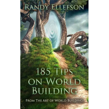 185 Tips on World Building