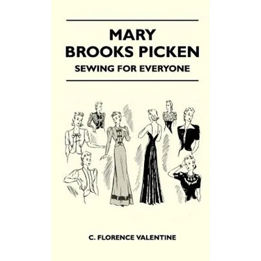 Mary Brooks Picken - Sewing For Everyone
