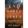 The End of the World According to Jesus of Nazareth