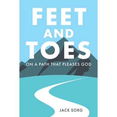 Feet and Toes: On a Path That Pleases God