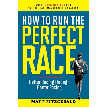 How to Run the Perfect Race: Better Racing Through Better Pacing