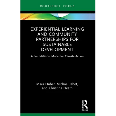 Experiential Learning and Community Partnerships for Sustainable Development: A Foundational Model for Climate Action