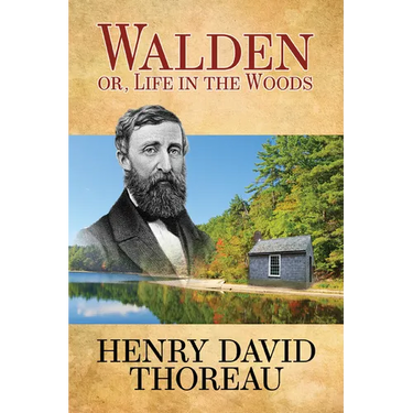 Walden (or Life in the Woods)