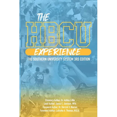 The HBCU Experience: The Southern University System 3rd Edition