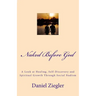 Naked Before God: A Look at Healing, Self-Discovery and Spiritual Growth Through Social Nudism
